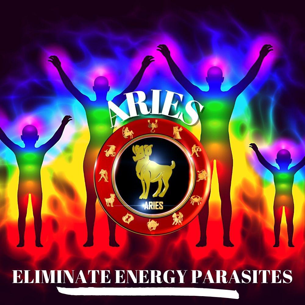ARIES MAKE AURA POSITIVE Eliminate Energy Parasites Aura Cleansi
