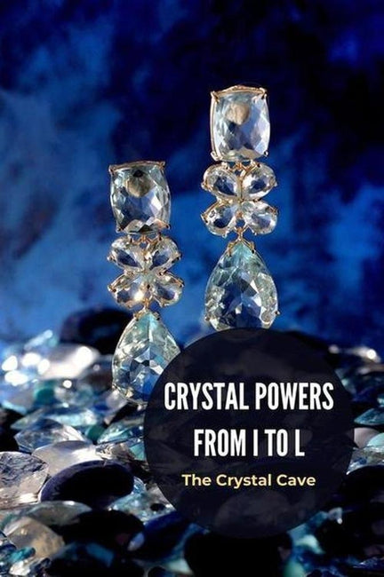 IiCrystals, amatye anqabileyo kunye ne-Orgonites-Crystal Powers ukusuka kwi-I ukuya kwi-L-World of Amulets
