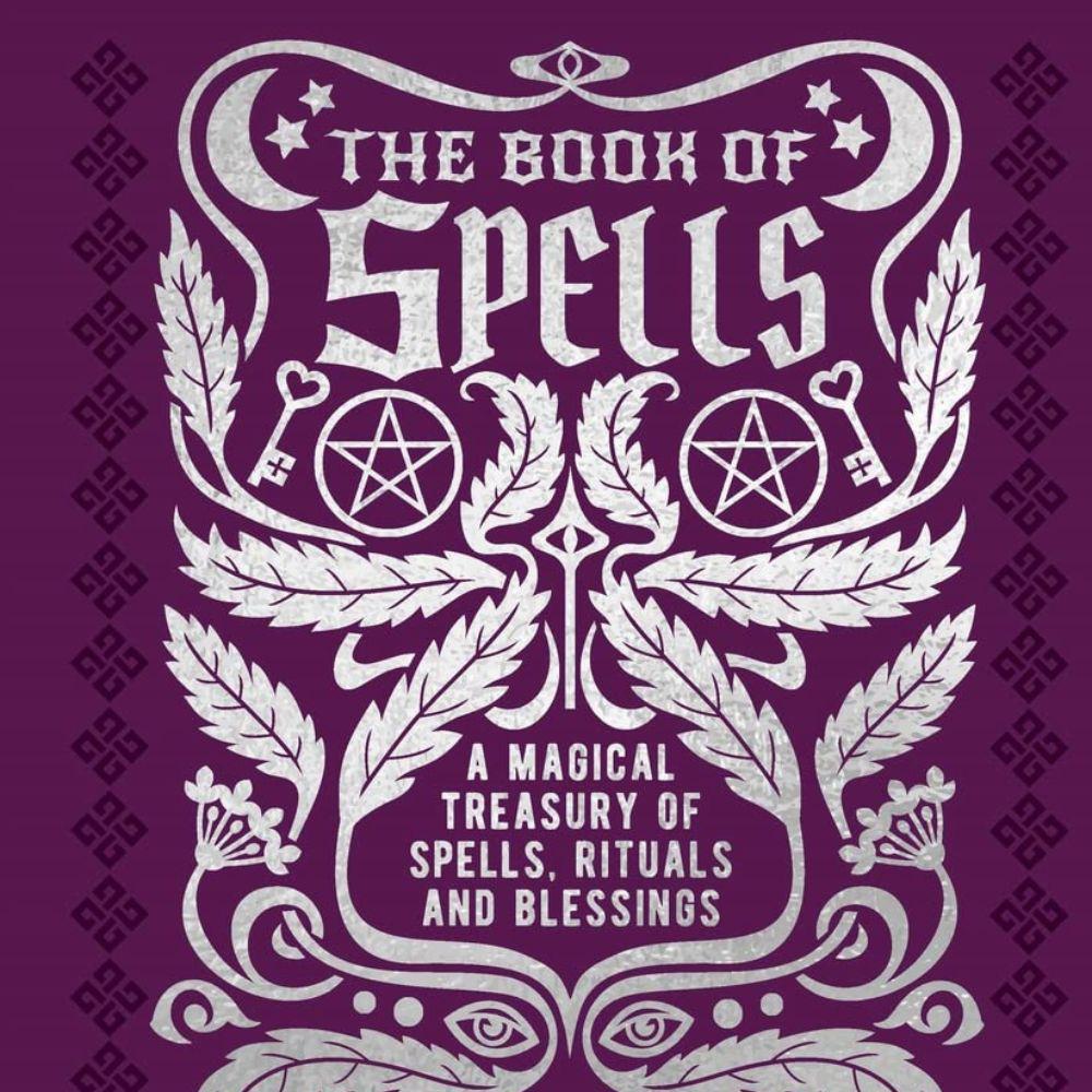 Претворите своје снове у стварност помоћу књиге чаролија: магична ризница чаролија, ритуала и благослова