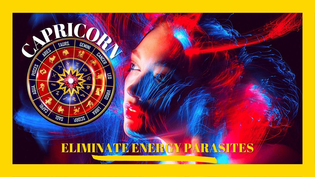 Mantra de curățare a aurei și muzică pentru Capricorn - Eliminați paraziții energetici CUM ÎMI FAC AURA POZITIVĂ